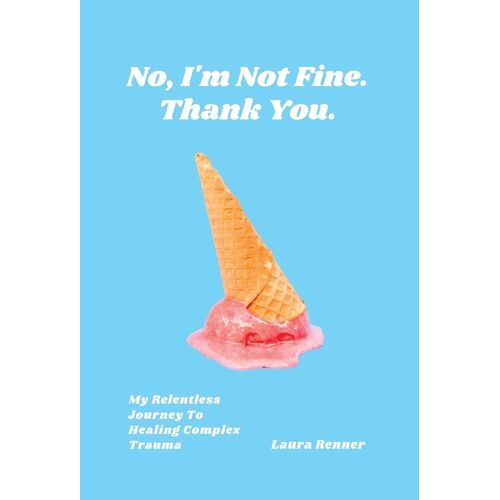 No, I'm Not Fine. Thank You.