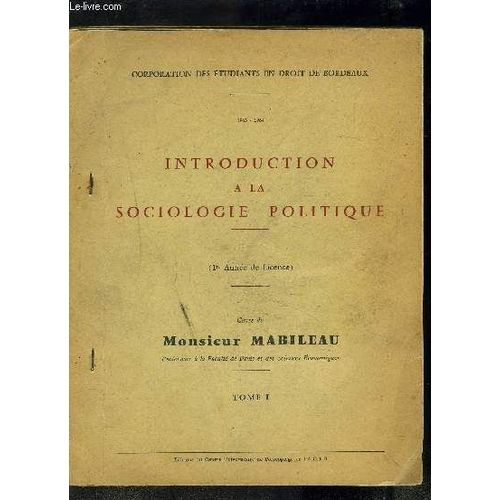 Introduction A La Sociologie Politique- Corporation Des Etudiants En Droit De Bordeaux- 1963-1964- 1ère Année De License- Tome 1