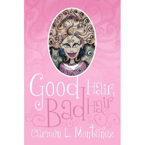Monta Ez, C: Good Hair Bad Hair