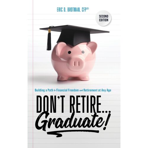 Don't Retire... Graduate!