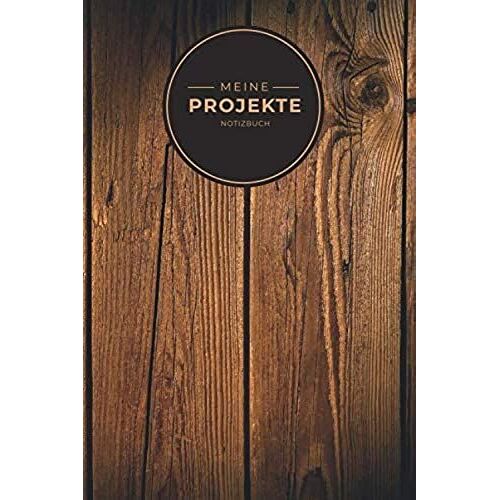 Meine Projekte Notizbuch: Notizheft Fuer Skizzen I Groesse Ca. Din A 5 I Platz Fuer 50 Projekte I Doppelseite Mit Platz Fuer Notizen Und Zeichnungen Auf Millimeterpapier I Zeichnungen I Planungen I Pr