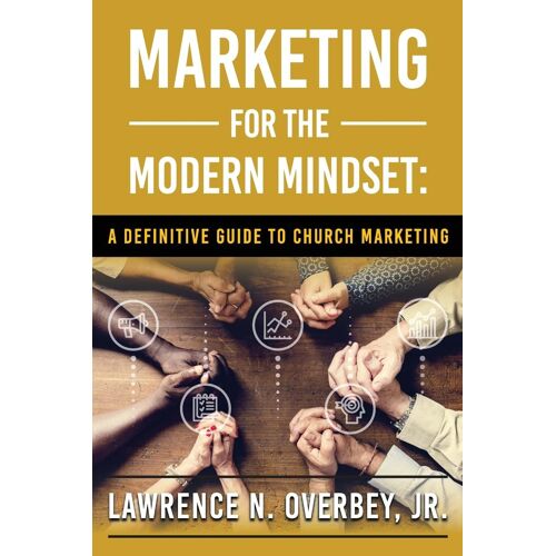 Marketing For The Modern Mindset
