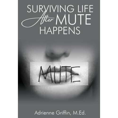 Surviving Life After Mute Happens