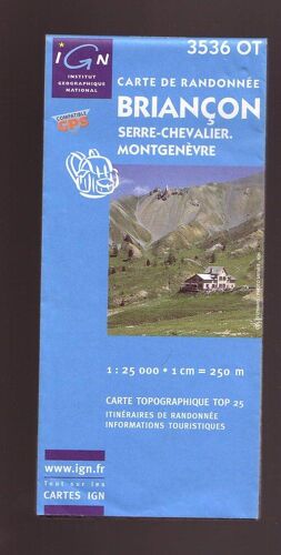 Carte De Randonnée Ign Briançon ,Serre Chevalier ,Montgenèvre 3536 Ot 1/25000 (1cm = 250m), Compatible Gps ¿ Année Non Décelée, Années 2000