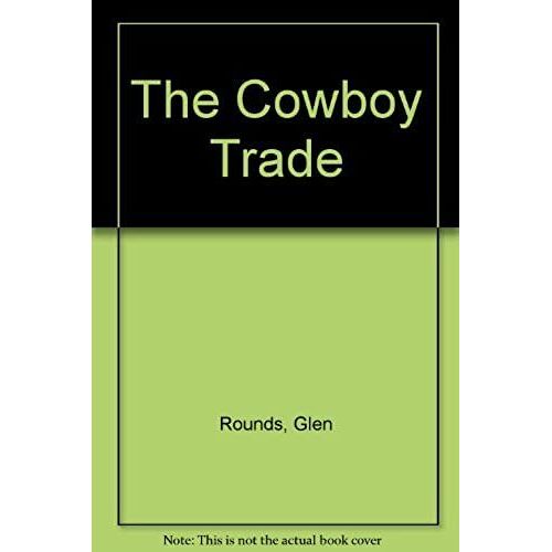 The Cowboy Trade