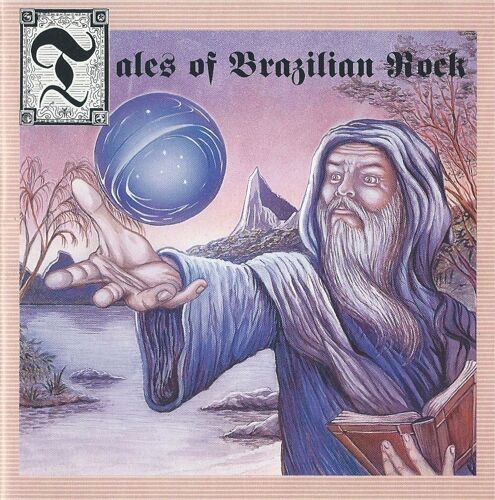 Tales Of Brazilian Rock