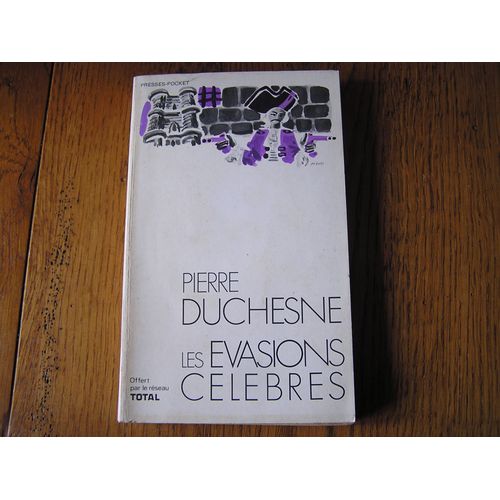 Les Evasions Celebres