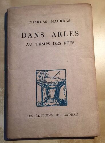 Dans Arles  Au Temps Des Fées