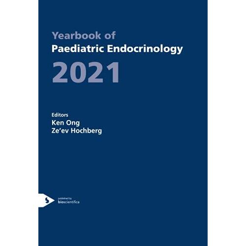 Yearbook Of Paediatric Endocrinology 2021 (Espe Yearbook Of Paediatric Endocrinology)