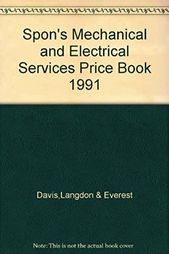 Spon's Mechanical And Electrical Services Price Book 1991