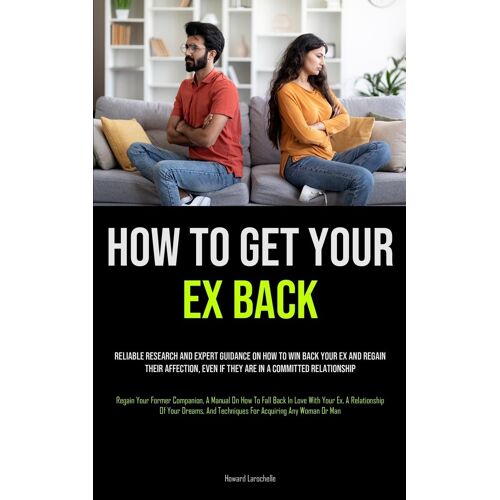 How To Get Your Ex Back