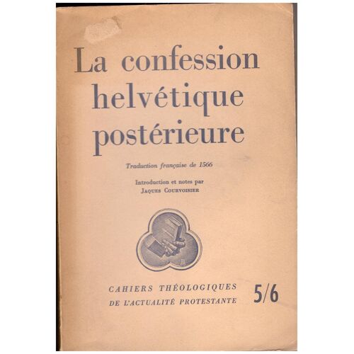La Confession Helvetique Posterieure