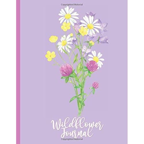 Wildflower Journal: With Wide Ruled Paper And 100 Pages - Pretty Flowers On Purple