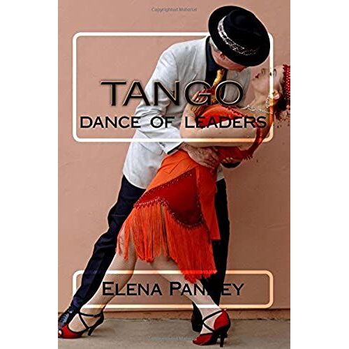 Tango.: Dance Of Leaders