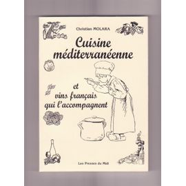 Cuisine Méditerranéenne Et Vins Français Qui L'accompagnent