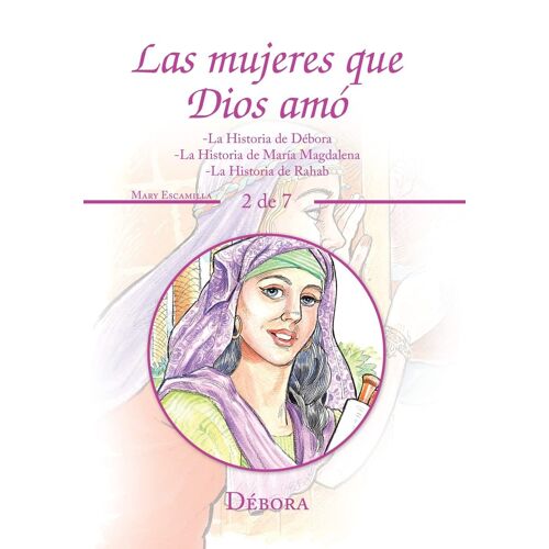 Las Mujeres Que Dios Amó