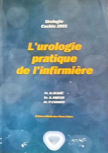 L'urologie Pratique De L'infirmière