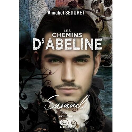 Les Chemins D'abeline : Samuel - T3