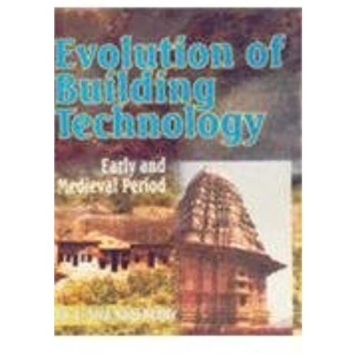 Evolution Of Building Technology: Early And Medieval Period