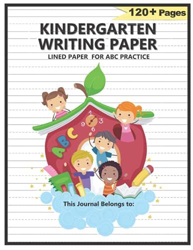 Kindergarten Writing Paper With Lines For Abc Practice: 122 Blank Handwriting Practice Paper With Dotted Lines Paperback: Colorful Apple School With Kids Cover
