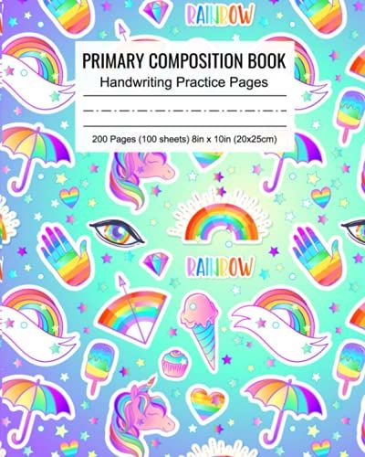 Cute Unicorn, Diamond, Cupcake, Ice Cream, Rainbow, Heart Cover Primary Composition Notebook: 100 Sheets Dotted Lined Handwriting Practice Paper For Kids 8.5in X 10in