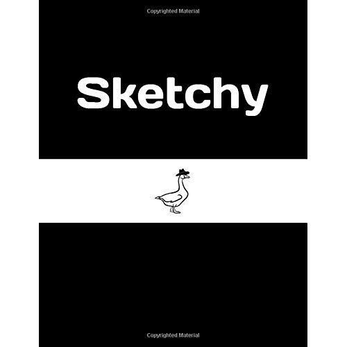 Sketchy: Sketchy Goose Novelty Sketchbook