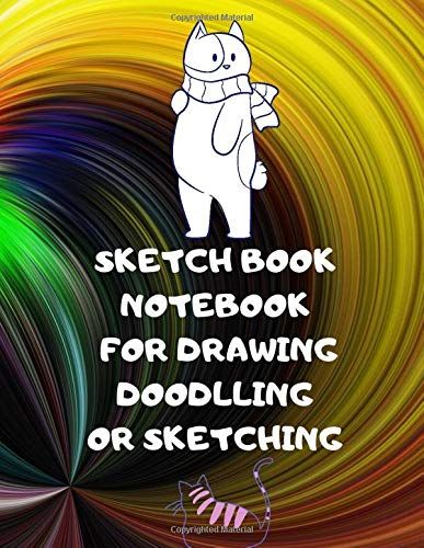 Sketch Book Notebook For Drawing Doodlling Or Sketching Cats Lover: 8.5 X 11 In (21.59 X 27.94 Cm) 120 Pages Rawing Notebook For Circle Designe In Cover