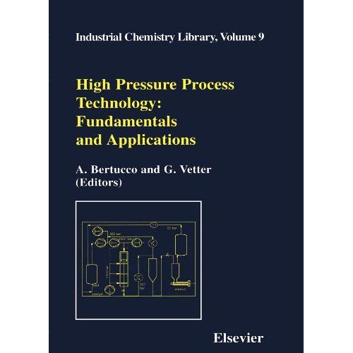 High Pressure Process Technology: Fundamentals And Applications