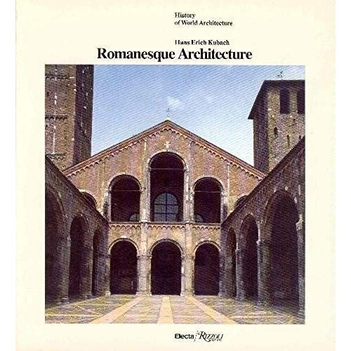 Romanesque Architecture (History Of World Architecture)