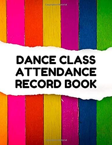 Dance Class Attendance Record Book: Colorful Stripes Cover