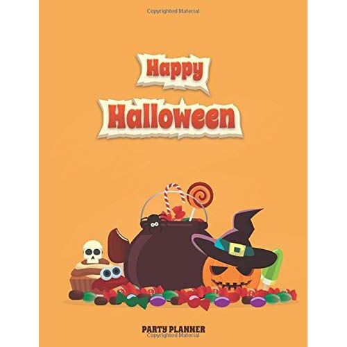 Happy Halloween Party Planner: Organizing Everything You Need Of The Holiday Chaos For 2 Years