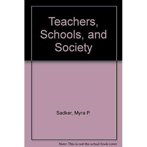 Teachers, Schools, And Society
