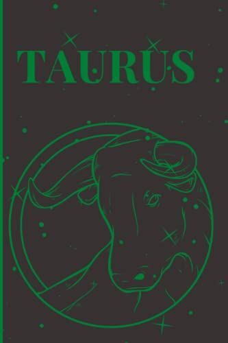 Taurus Notebook Journal: Taurus Gifts Under 10 Dollars.