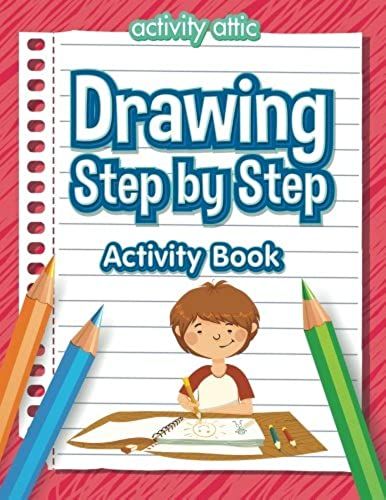 Drawing Step By Step Activity Book