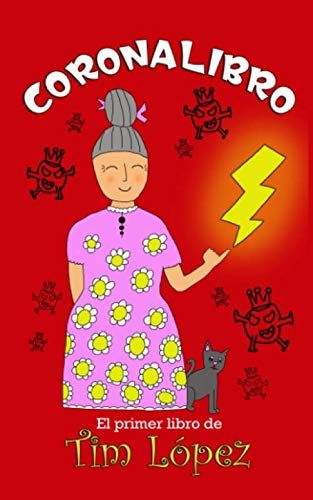Coronalibro: El Primer Libro De Tim López