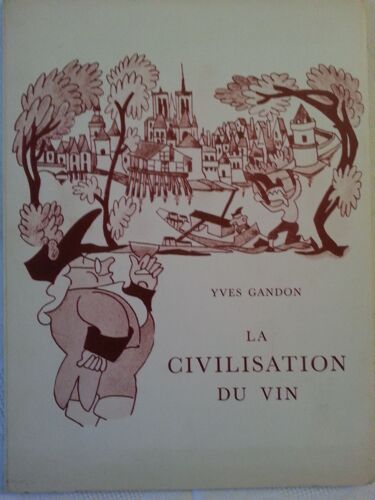 La Civilisation Du Vin