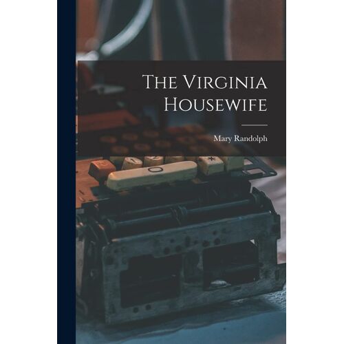 The Virginia Housewife