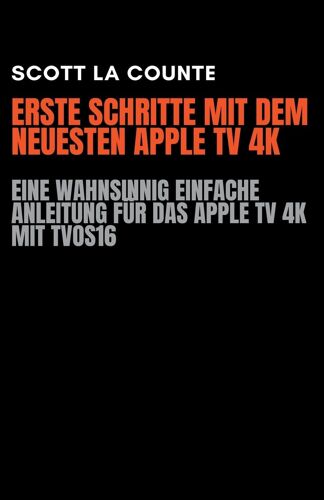 Erste Schritte Mit Dem Neuesten Apple Tv 4k
