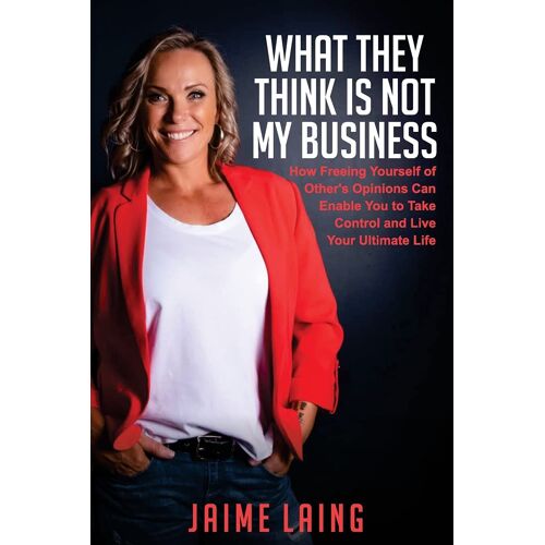 What They Think Is Not My Business