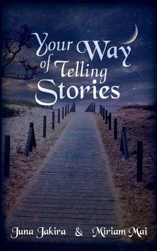 Your Way Of Telling Stories