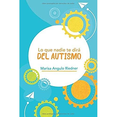 Lo Que Nadie Te Dirá Del Autismo