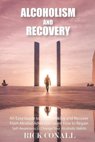 Alcoholism And Recovery
