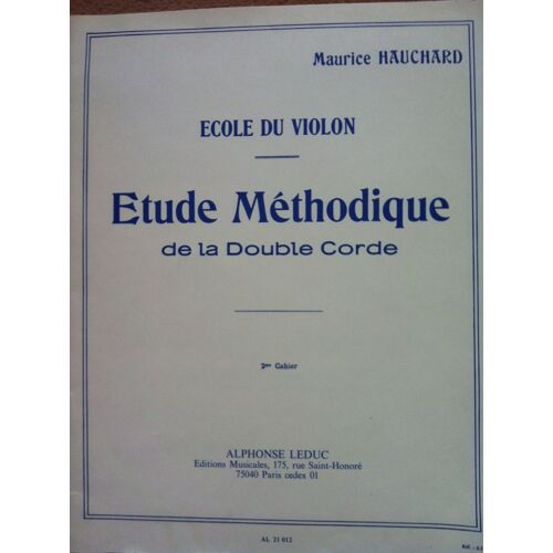Ecole Du Violon/ Etude Méthodique De La Double Corde/ 2ème Cahier