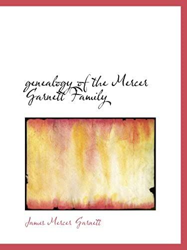 Genealogy Of The Mercer Garnett Family