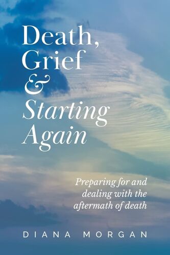 Death, Grief And Starting Again