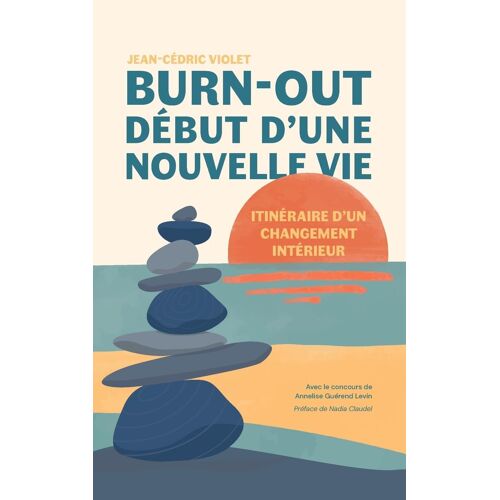 Burn-Out, Début D'une Nouvelle Vie