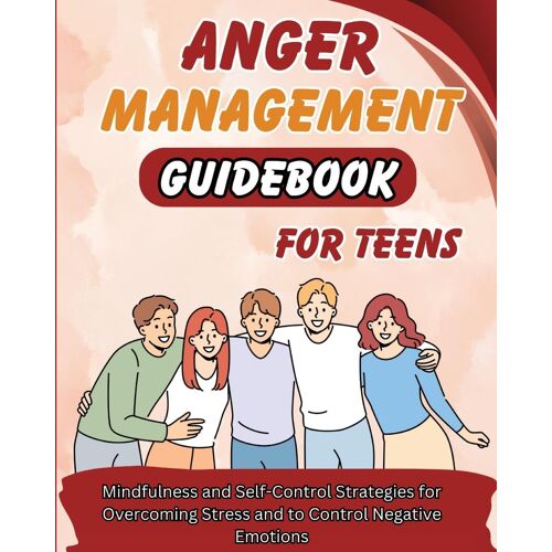 Anger Management Guidebook For Teens
