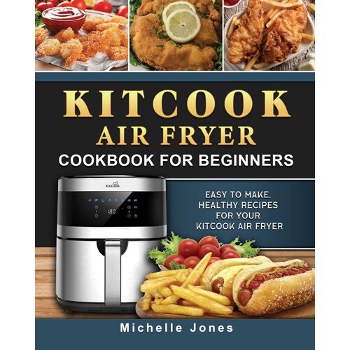 Kitcook Air Fryer Cookbook For Beginners