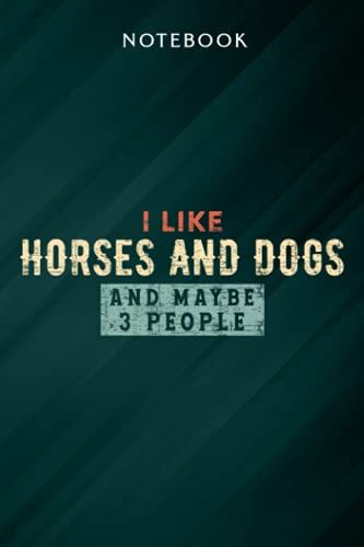 Womens Vintage I Love Horses And Dogs And Maybe 3 People Funny Gift Family Saying Notebook: Gifts For Women/Best Friend/Mom/Wife/Girlfriend/Boss/Coworker/Nurse/Encouragement Birthday, Menu