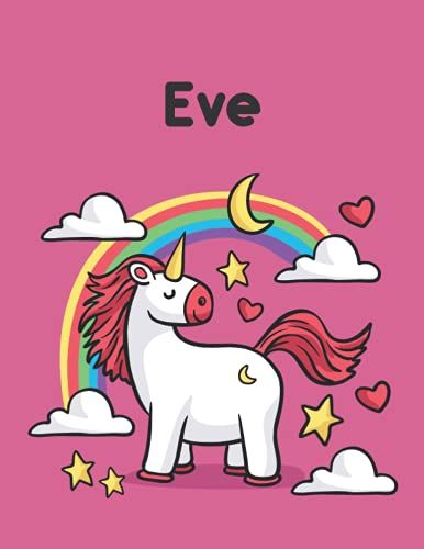 Eve: Unicorn Notebook Personal Name Wide Lined Rule Paper | Notebook The Notebook For Writing Journal Or Diary Women & Girls Gift For Birthday, For Student | 162 Pages Size 8.5x11inch